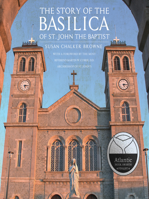 Title details for The Story of the Basilica of St. John the Baptist by Susan Chalker Browne - Wait list